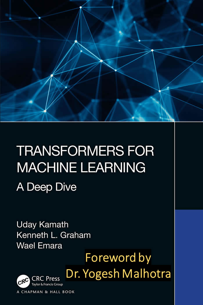 Foreword by Dr. Yogesh Malhotra, Amazon Web Services (AWS) Partner and New York State Venture Capitalist, MIT Computer Science & AI Lab-MIT Sloan School of Management Executive Education Programs Management & Leadership Artificial Intelligence Faculty-SME, Princeton Quant Finance and Trading and FinTech-Crypto SME, New York State Faculty-SME AI-ML-DL-Quant-Cyber-Crypto-Quantum-Risk Computing, Who's Who in America®, Who's Who in the World®, Who's Who in Finance & Industry®, Who's Who in Science & Engineering® Since 1999